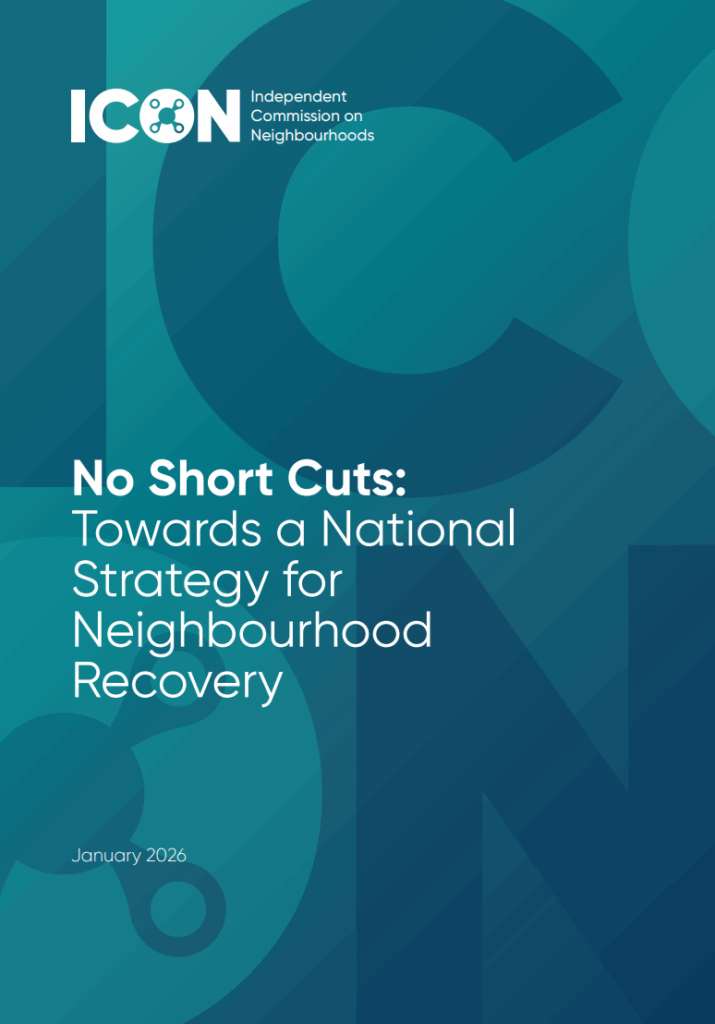 No Short Cuts: Towards a National Strategy for Neighbourhood Recovery